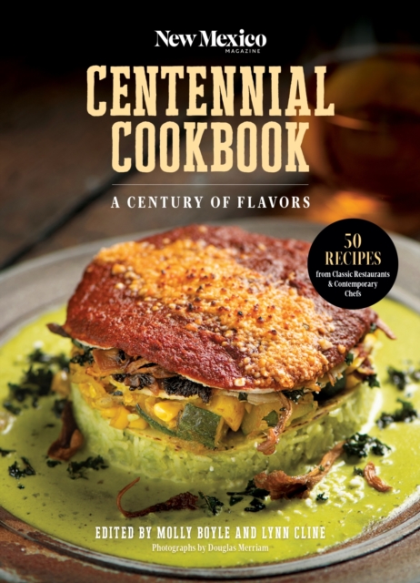 New Mexico Magazine Centennial Cookbook