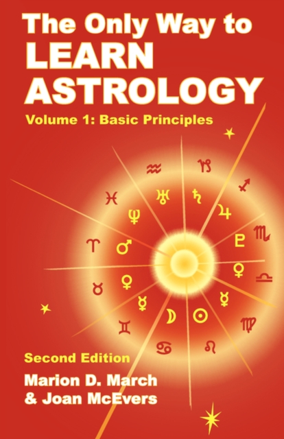 Only Way to Learn Astrology, Volume 1, Second Edition