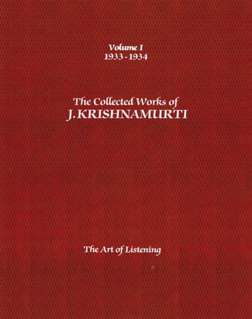 The Collected Works of J.Krishnamurti - Volume I 1933-1934
