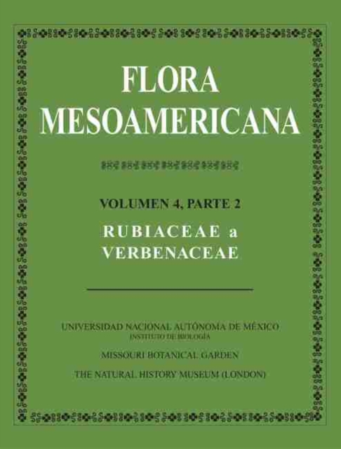Flora Mesoamericana, Volumen 4, Parte 2 - Rubiaceae a Verbenaceae