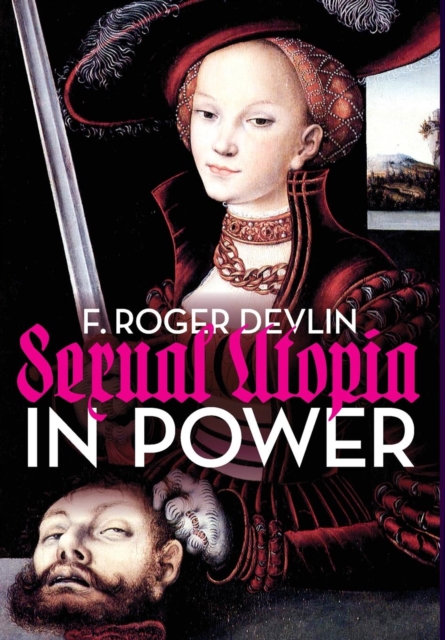 Sexual Utopia in Power