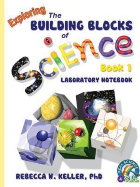 Exploring the Building Blocks of Science Book 1 Laboratory Notebook