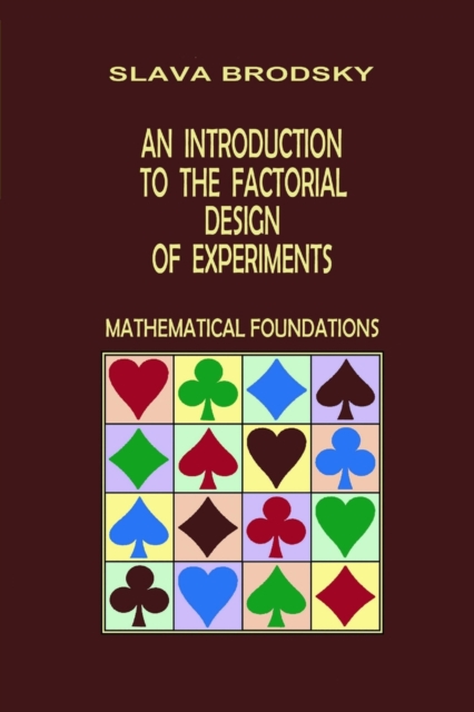 Introduction to the Factorial Design of Experiments (Mathematical Foundations)