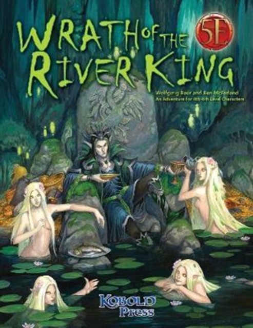 Wrath of the River King for 5th Edition
