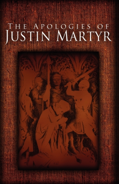 Apologies of Justin Martyr