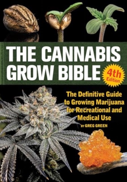 Cannabis Grow Bible 4th Edition