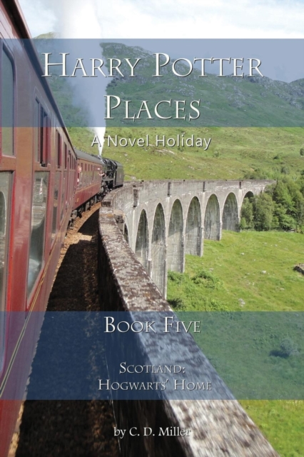 Harry Potter Places Book Five-Scotland