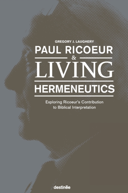 Paul Ricoeur & Living Hermeneutics
