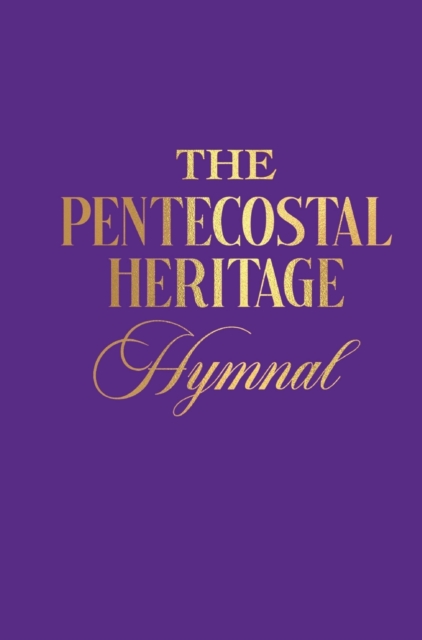 Pentecostal Heritage Hymnal