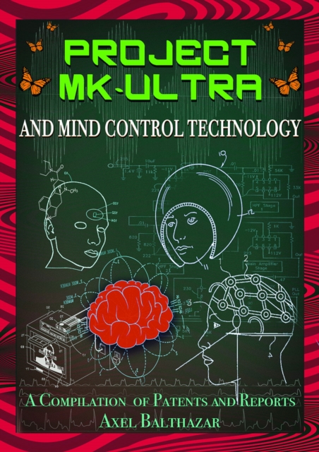 Project Mk-Ultra and Mind Control Technology
