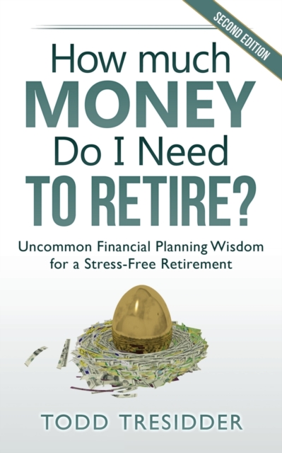 How Much Money Do I Need to Retire?