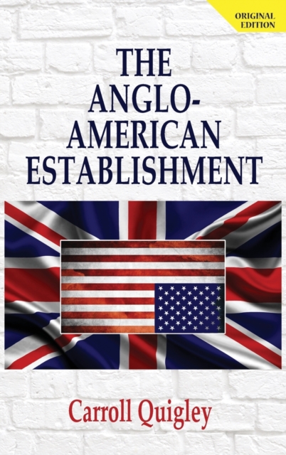 Anglo-American Establishment - Original Edition