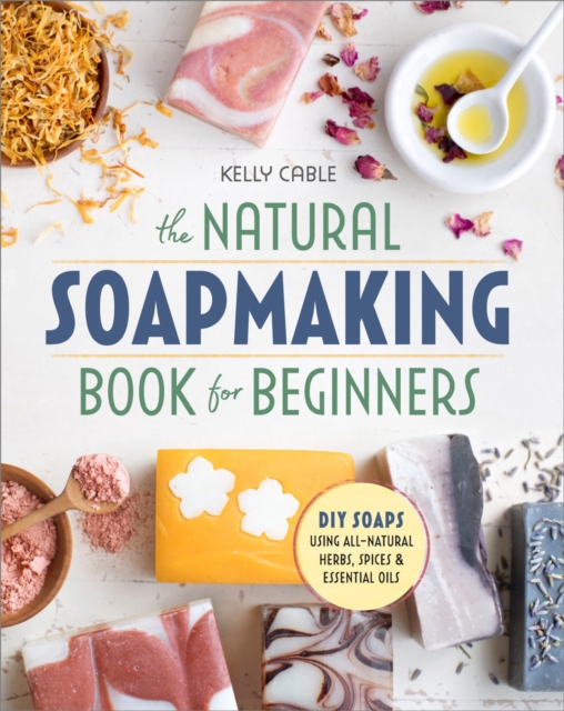 Natural Soap Making Book for Beginners