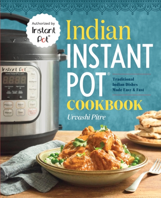 Indian Instant Pot(r) Cookbook