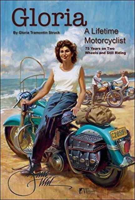Gloria: A Lifetime Motorcyclist