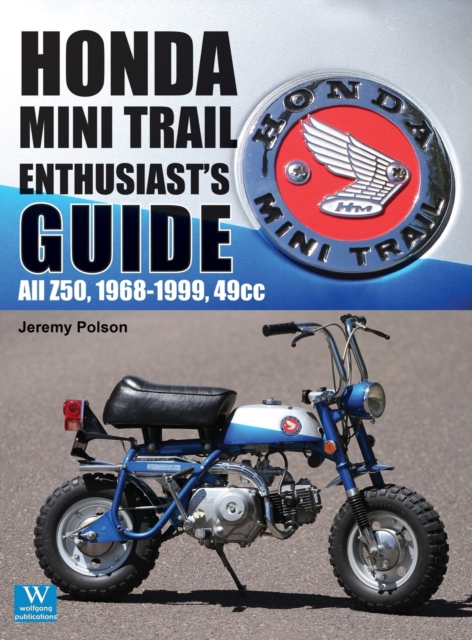 Honda Mini Trail - Enthusiast's Guide