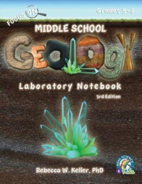 Focus On Middle School Geology Laboratory Notebook 3rd Edition