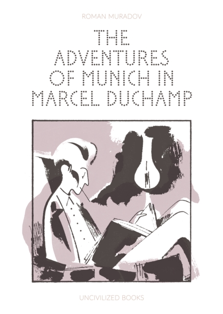 Adventures of Munich in Marcel Duchamp