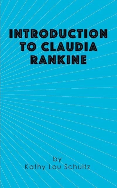 Introduction to Claudia Rankine