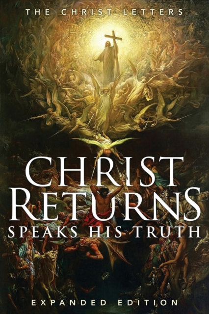 Christ Returns, Speaks His Truth