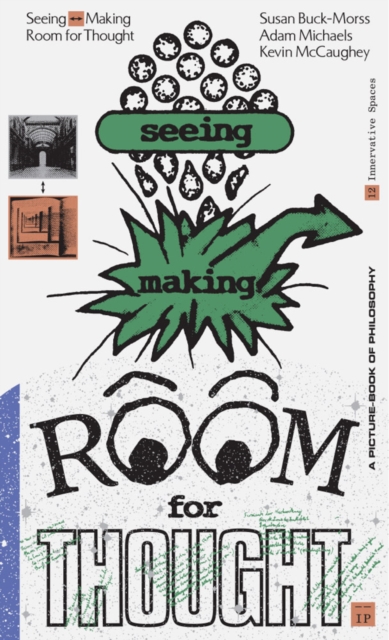 Seeing  Making: Room for Thought