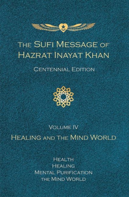 Sufi Message of Hazrat Inayat Khan (Centennial Edition)