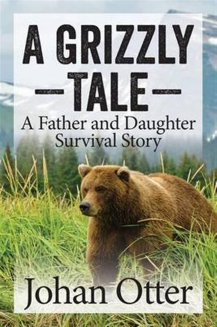 Grizzly Tale