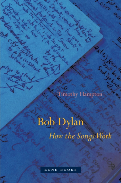 Bob Dylan - How the Songs Work