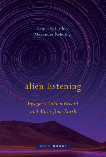 Alien Listening - Voyager`s Golden Record and Music from Earth