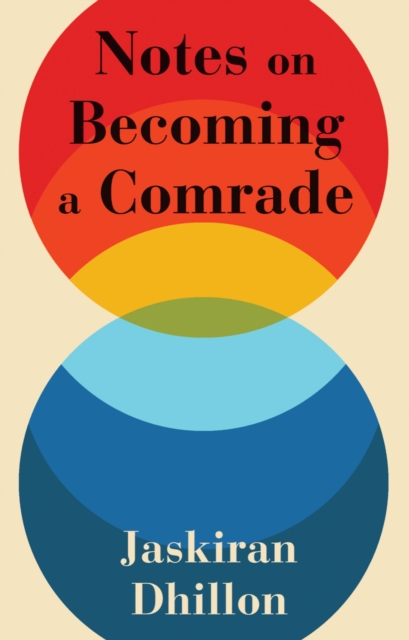 Notes on Becoming a Comrade