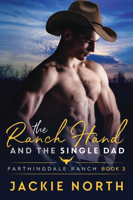 Ranch Hand and the Single Dad