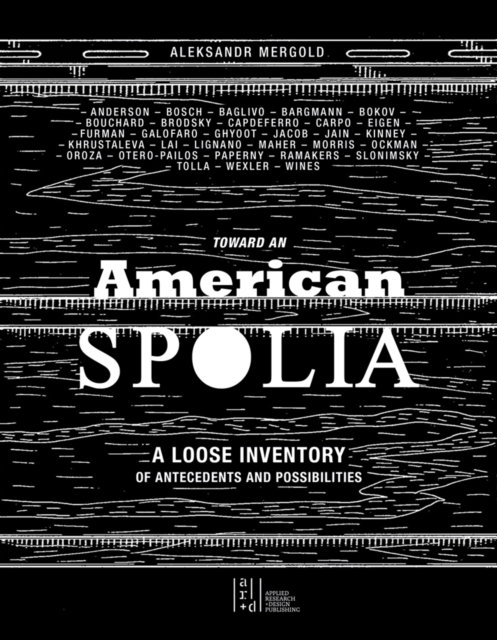 Toward an American Spolia