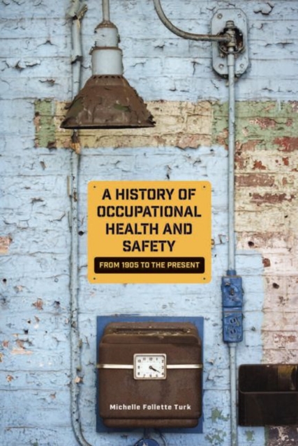History of Occupational Health and Safety