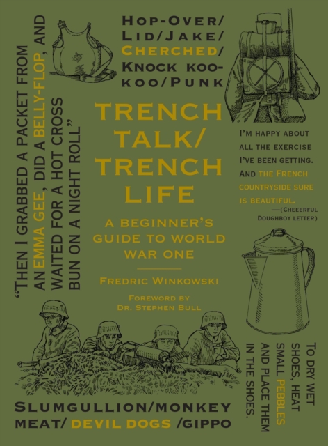 Trench Talk Trench Life