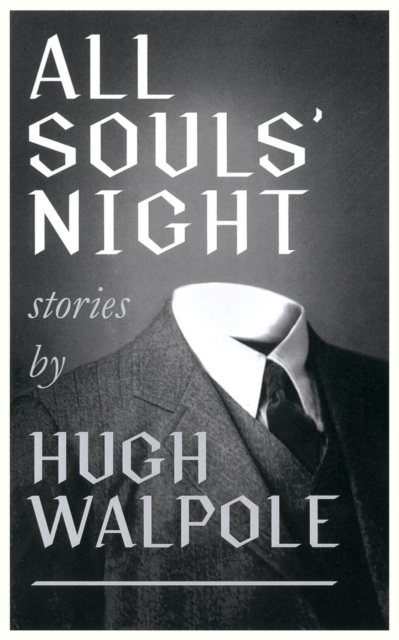 All Souls' Night (Valancourt 20th Century Classics)