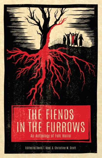 Fiends in the Furrows