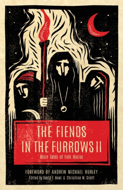Fiends in the Furrows II
