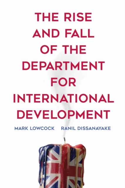 Rise and Fall of the Department for International Development