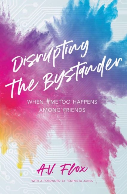 Disrupting the Bystander