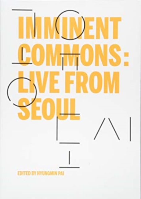 Imminent Commons: Live from Seoul