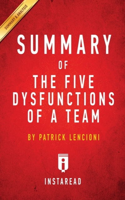 Summary of The Five Dysfunctions of a Team