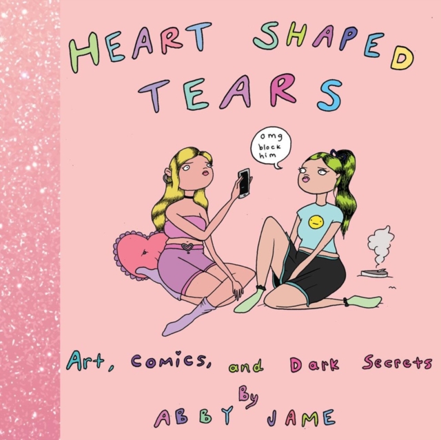 Heart Shaped Tears: Art, Comics And Dark Secrets