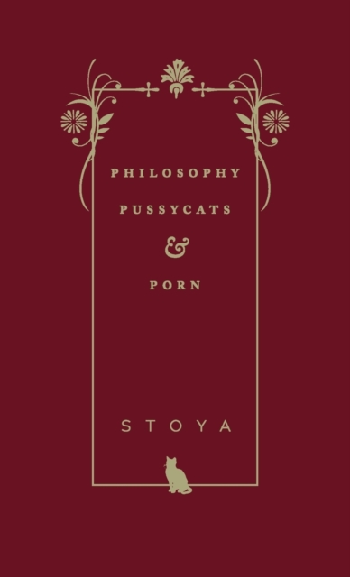 Philosophy, Pussycats, & Porn