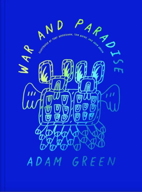 Adam Green: War and Paradise