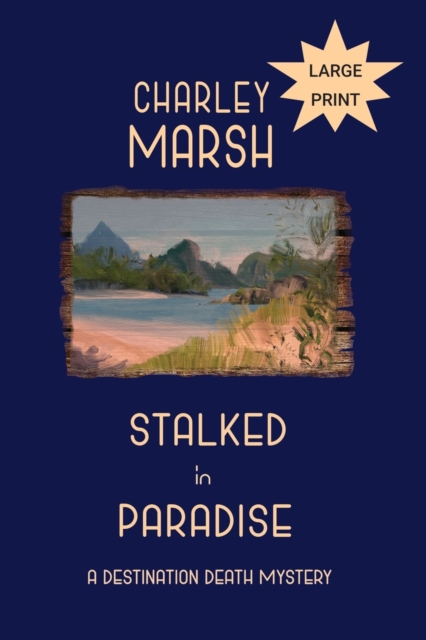 Stalked in Paradise