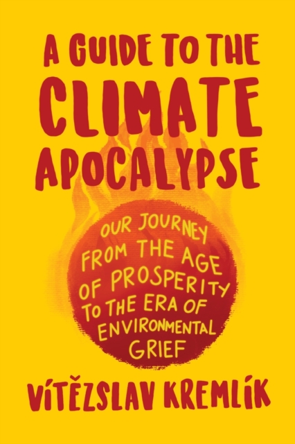 Guide to the Climate Apocalypse