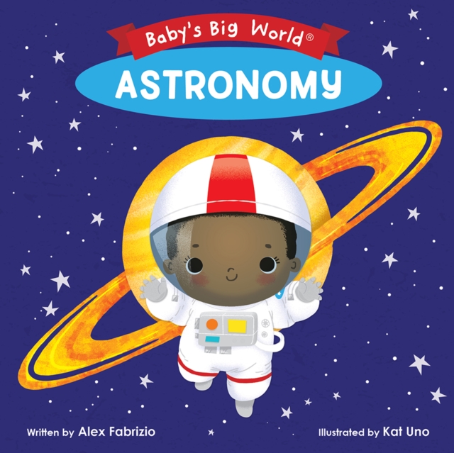 Baby's Big World: Astronomy