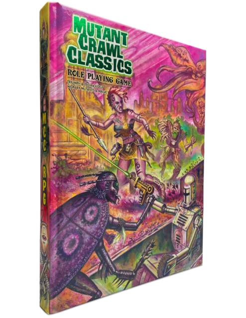 Mutant Crawl Classics Core Rulebook - Hardcover Edition