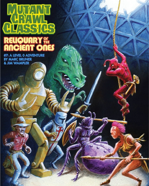 Mutant Crawl Classics #7: Reliquary of the Ancient Ones