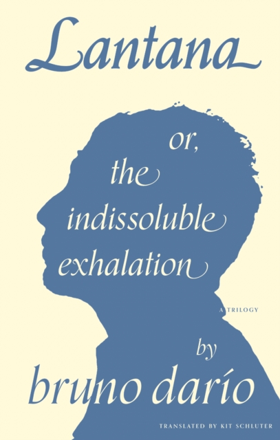 Lantana or, the Indissoluble Exhalation